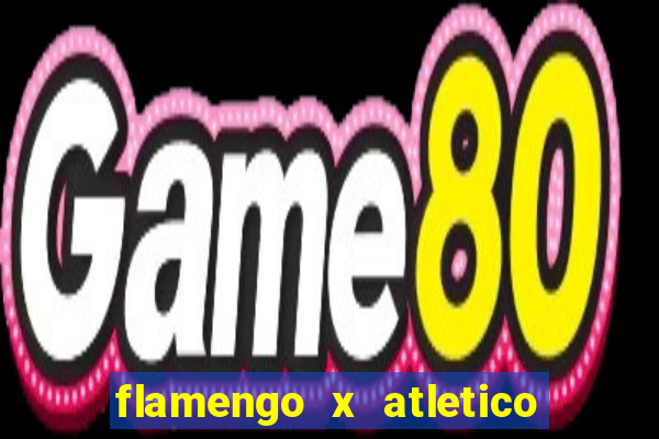 flamengo x atletico mineiro futemax